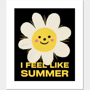 I feel like summer Posters and Art